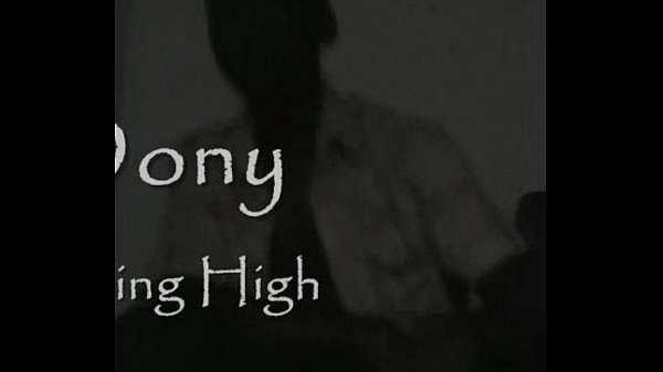 XXX Rising High - Dony the GigaStar omat videoni