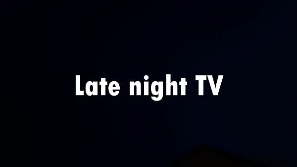 XXX Late night TV omat videoni